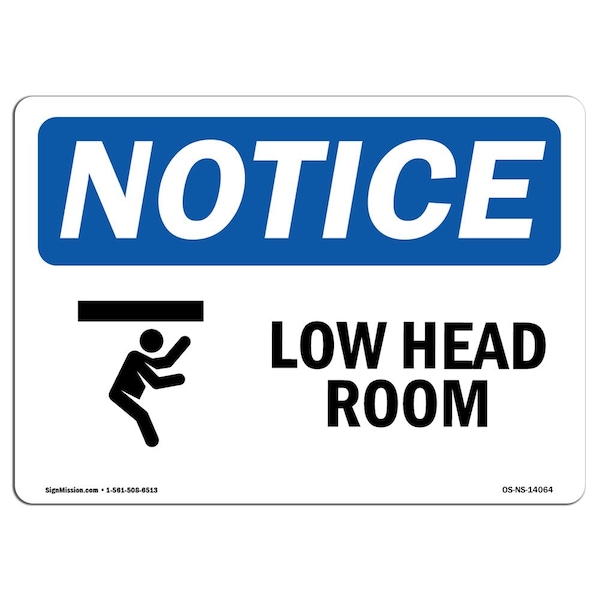 Safety Sign, OSHA Notice, 7" Height, Aluminum, Low Head Room Sign With Symbol, Landscape